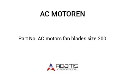 AC motors fan blades size 200