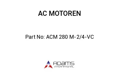 ACM 280 M-2/4-VC
