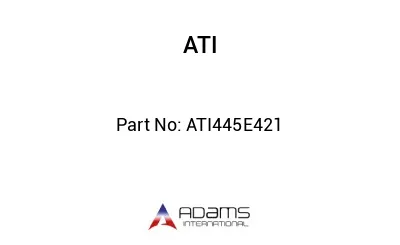 ATI445E421