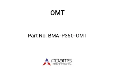 BMA-P350-OMT