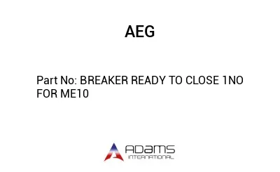 BREAKER READY TO CLOSE 1NO FOR ME10