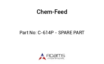 C-614P - SPARE PART