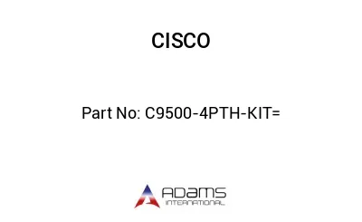 C9500-4PTH-KIT=