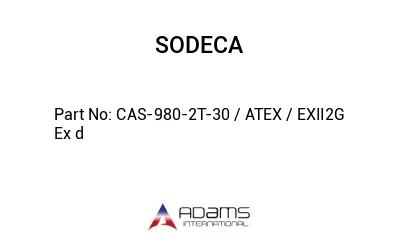 CAS-980-2T-30 / ATEX / EXII2G Ex d