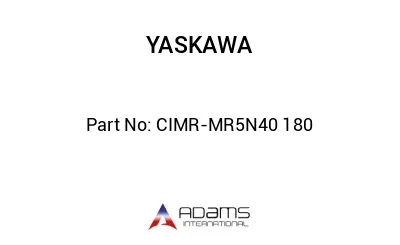 CIMR-MR5N40 180