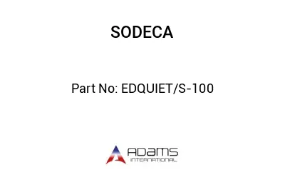 EDQUIET/S-100