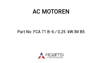 FCA 71 B-6 / 0,25  kW IM B5