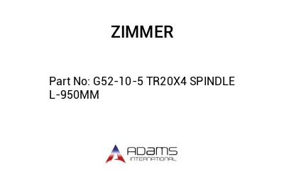 G52-10-5 TR20X4 SPINDLE L-950MM