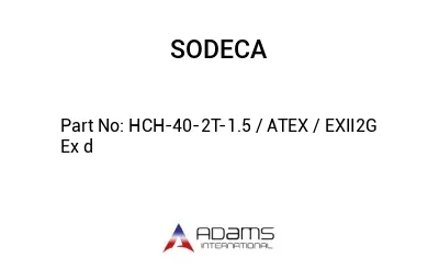 HCH-40-2T-1.5 / ATEX / EXII2G Ex d