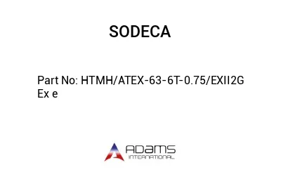 HTMH/ATEX-63-6T-0.75/EXII2G Ex e