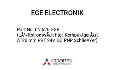 LN 520 GSP (LÃ¼ftstromwÃ¤chter, KompaktgerÃ¤t Ã˜20 mm PBT 24V DC PNP SchlieÃŸer)