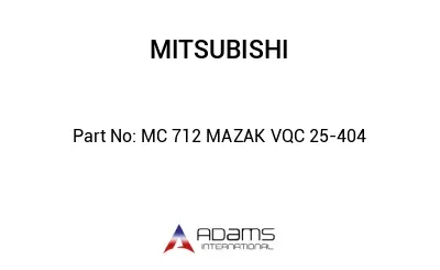 MC 712 MAZAK VQC 25-404