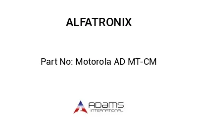 Motorola AD MT-CM