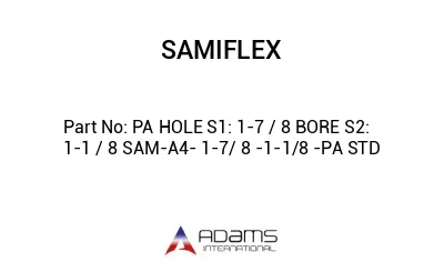 PA HOLE S1: 1-7 / 8 BORE S2: 1-1 / 8 SAM-A4- 1-7/ 8 -1-1/8 -PA STD