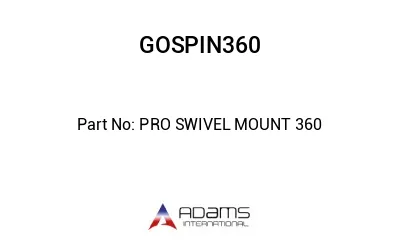 PRO SWIVEL MOUNT 360