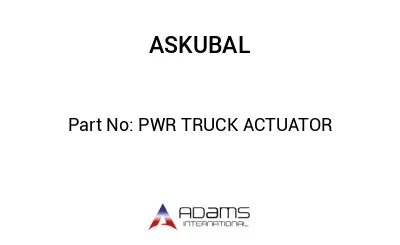 PWR TRUCK ACTUATOR