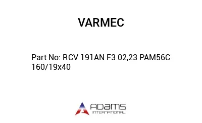 RCV 191AN F3 02,23 PAM56C 160/19x40