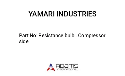 Resistance bulb . Compressor side