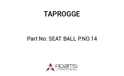 SEAT BALL P.NO.14