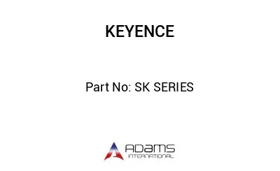 SK SERIES