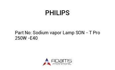 Sodium vapor Lamp SON - T Pro 250W -E40