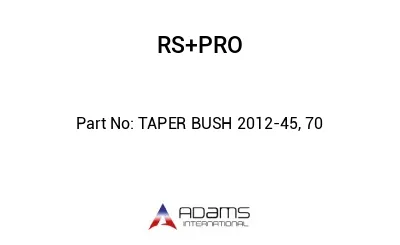 TAPER BUSH 2012-45, 70