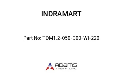 TDM1.2-050-300-WI-220