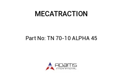 TN 70-10 ALPHA 45