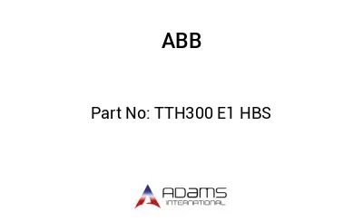 TTH300 E1 HBS